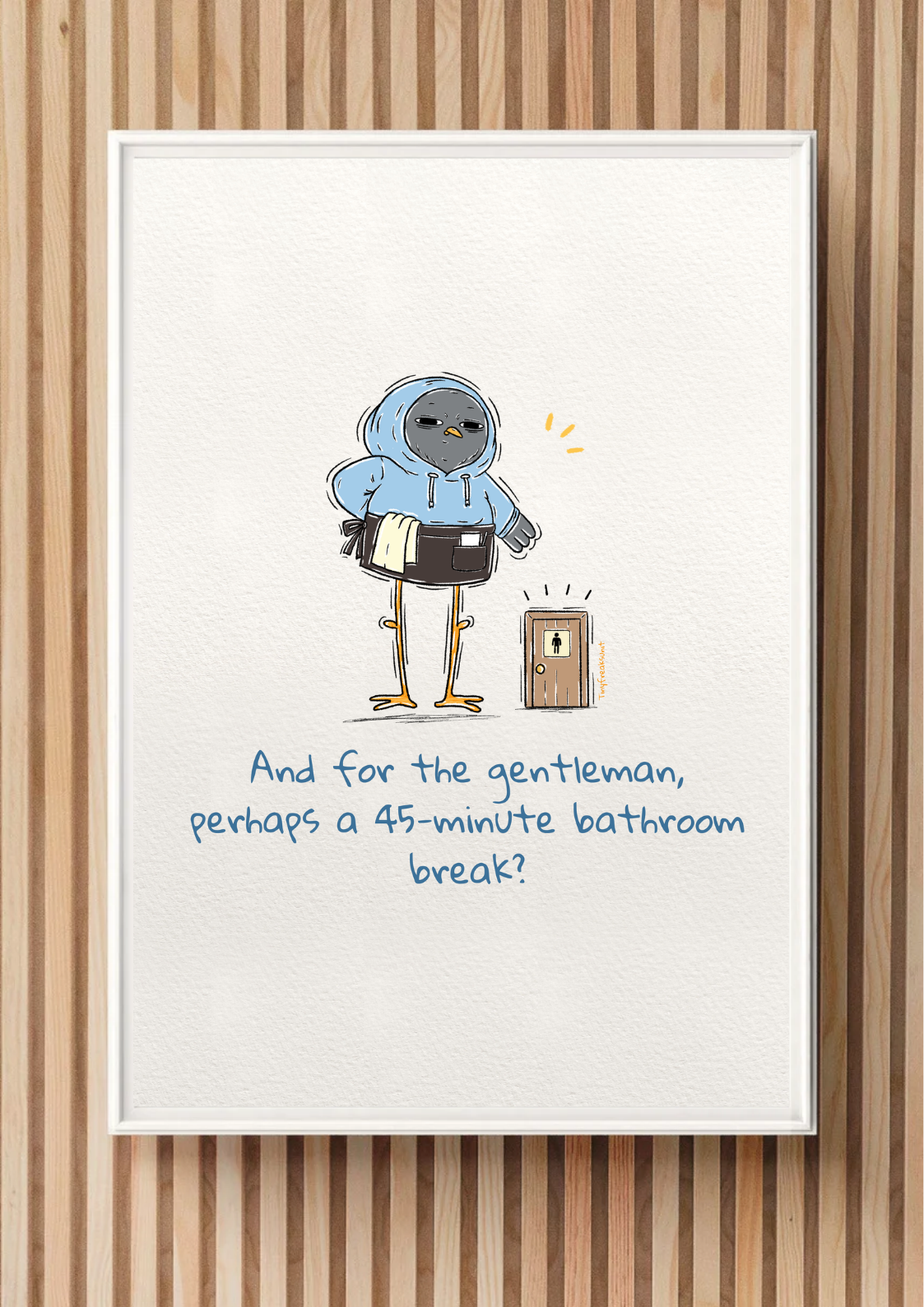 Bathroom Break Original Print