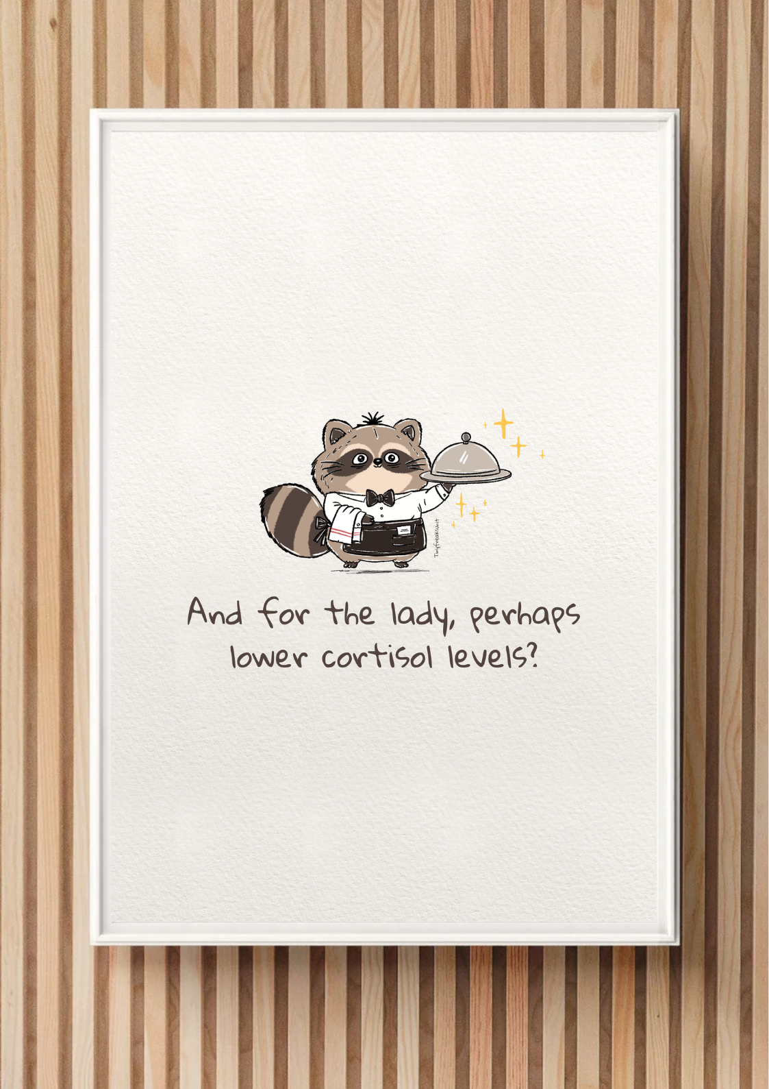 Low Cortisol Original Print