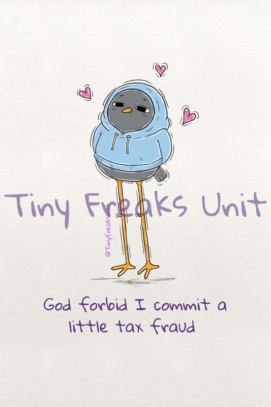 TAX Fraud Original Print